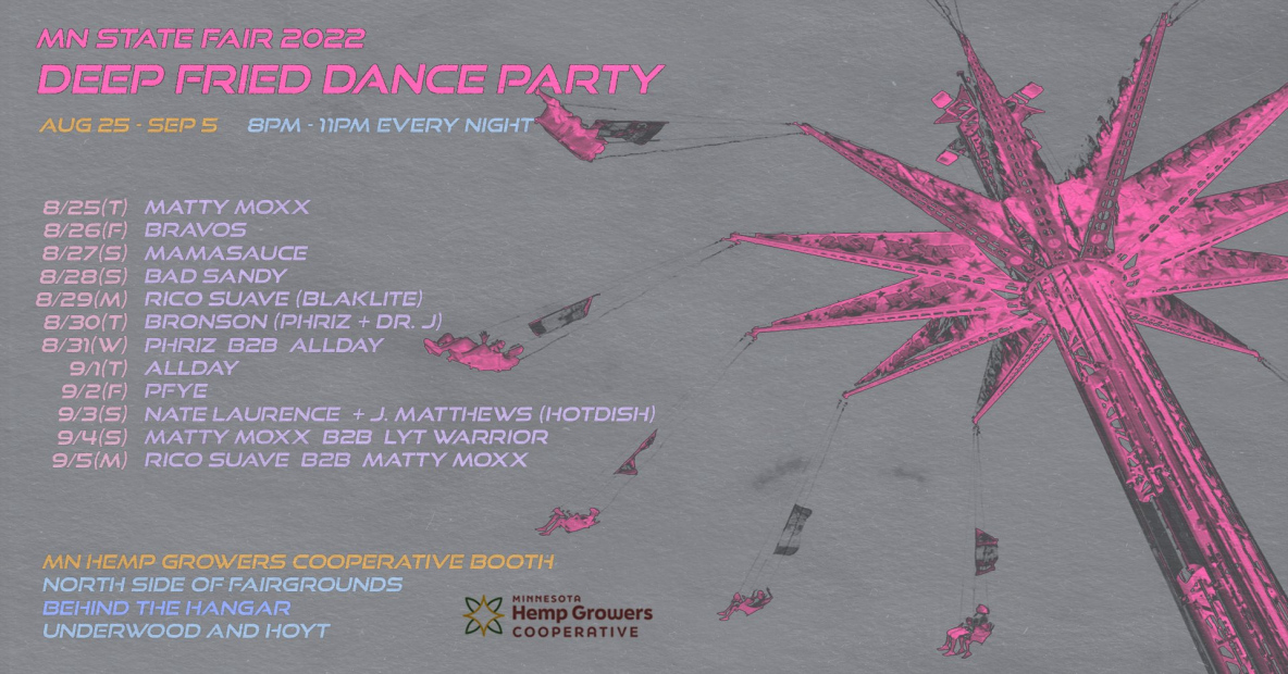 Deep Fried Dance Party at the MN State Fair!! Hemp Growers Co-op stage