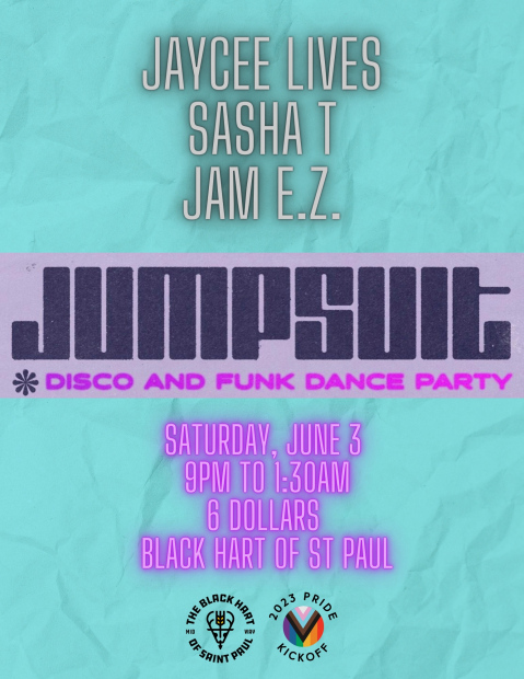 JUMPSUIT - JAYCEE LIVES, SASHA T, JAM E.Z.