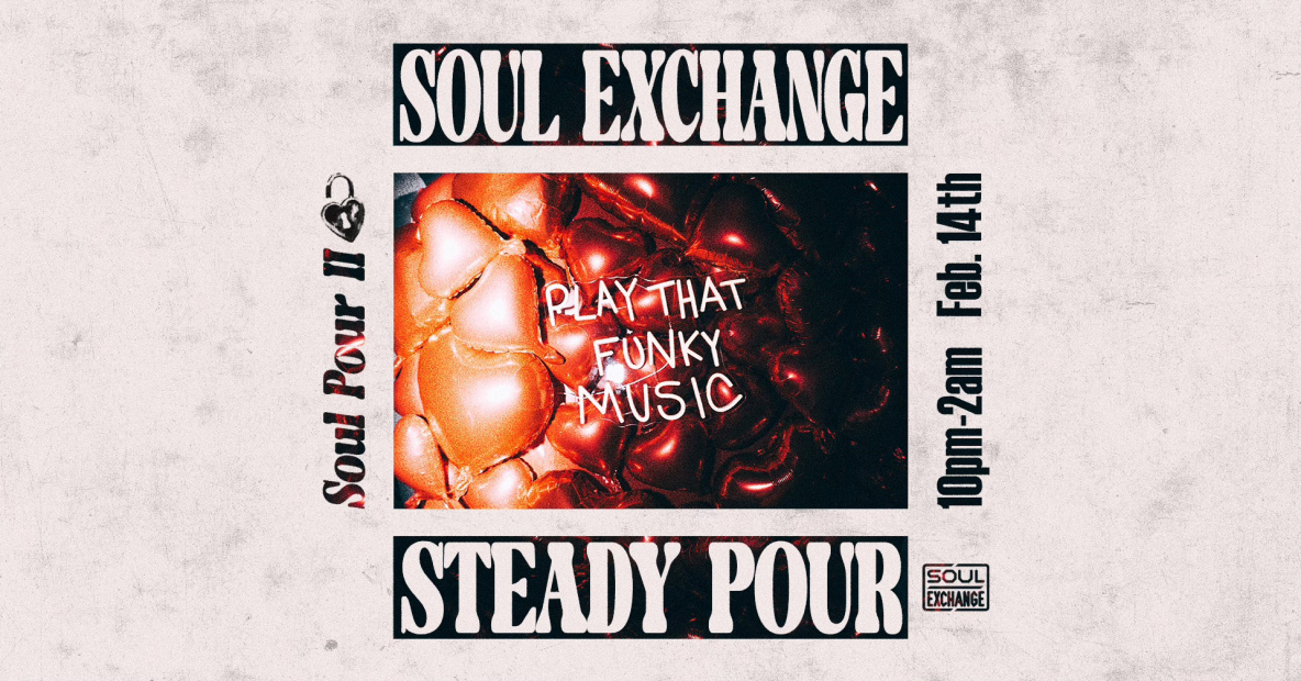 Soul Pour: Valentine's Day Edition