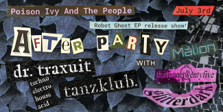 tanzklub. Presents the Poison Ivy EP Release Show After Party